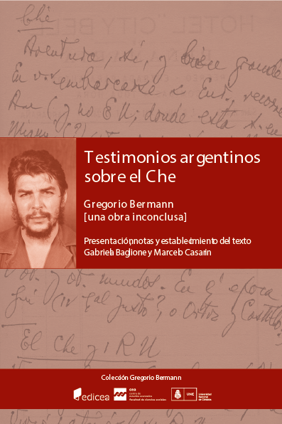 Nuevo libro «Testimonios argentinos sobre el Che Gregorio Bermann [una obra inconclusa]»